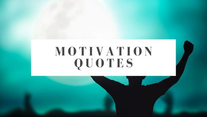 Motivational Quotes